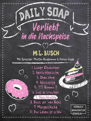 cover image of Naschkatze--Daily Soap--Verliebt in die Nachspeise--Sonntag, Band 7